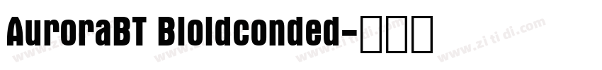 AuroraBT Bloldconded字体转换